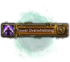 WoW Tower Overwhelming Boost