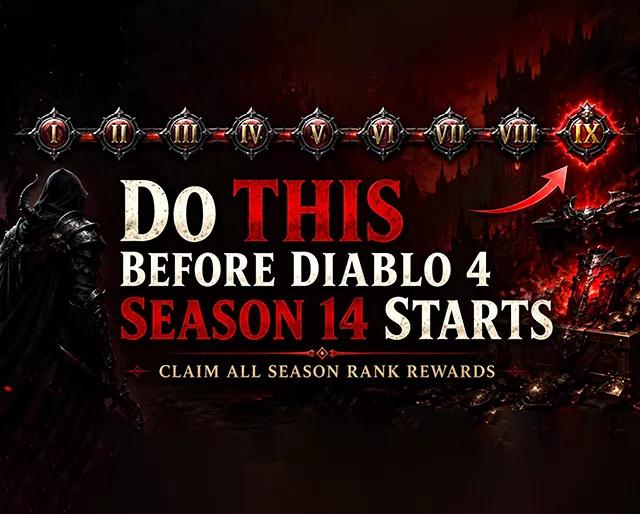 Do THIS Before Diablo 4 Season 14 Starts