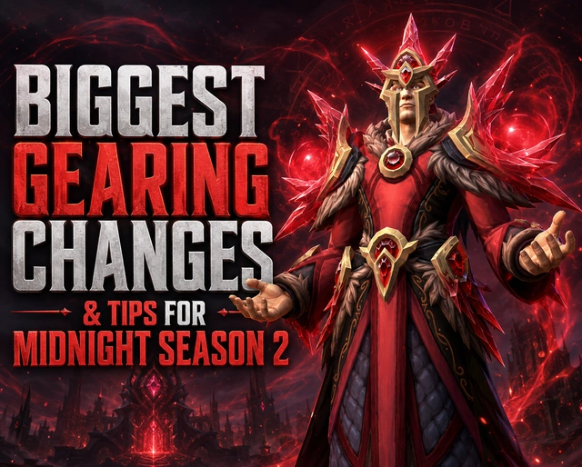 BIGGEST Gearing Changes & Tips for WoW Midnight Season 2
