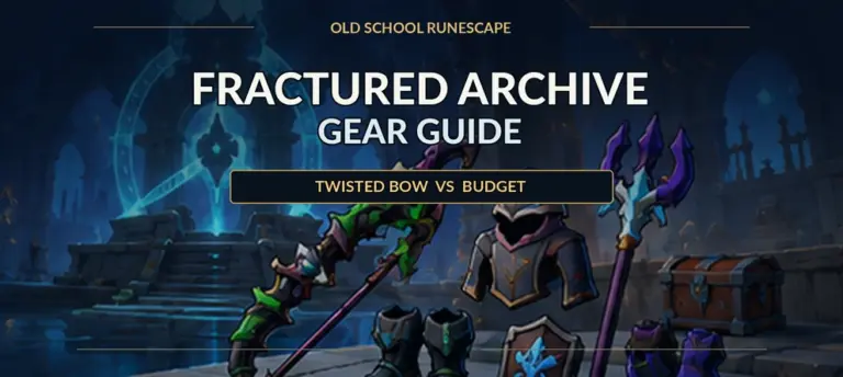 OSRS Fractured Archive Gear Guide artwork featuring raid equipment, a bow, armor and magic staff, with a Twisted Bow vs Budget comparison.