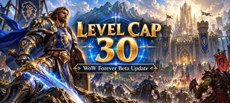 WoW Forever Beta level cap increased to 30 update preview
